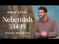 Nehemiah 5 Part 3 Bible Study Nehemiah s Generosity Pastor Daniel Batarseh 26