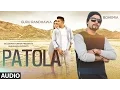 Download Lagu Patola Full AUDIO Song Guru Randhawa | Bohemia | T-Series