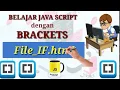 Dasar Pemrograman Javascript Bracket if html