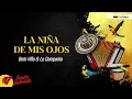 La Niña De Mis Ojos, Beto Villa & La Compañía, Video Letra - Sentir Vallenato