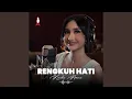 Lagu Rengkuh Hati