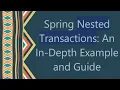 Spring Nested Transactions An In-Depth Example and Guide