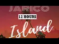 Download Lagu 12 HOURS Jarico - Island [12 HOURS FREE MUSIC]