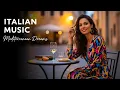 Lagu 🎶 Italian Vibes \u0026 Mediterranean Music 🎶 Relaxing Italy Coast \u0026 Lake Como Gentle Continuous Mood