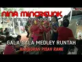 NINA MINCREUNK LAGU GALA GALA Medley RUNTAH versi bajidor MUTIARA WEDING#ninamincreunk