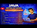 Nested Do While Loop in Java Simple Explanation with Examples