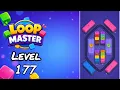 Loop Master Level 177 Walkthrough