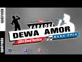 Karaoke | Dewa Amor Versi Ikhwan Sulbar LIDA 2021