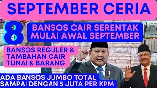8 BANSOS CAIR SERENTAK MULAI AWAL SEPTEMBER TUNAI & BARANG, CEK DISINI