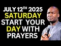 Download Lagu JULY 12th Saturday 2025 Start Your Day With Prayers || Apostle Joshua Selman