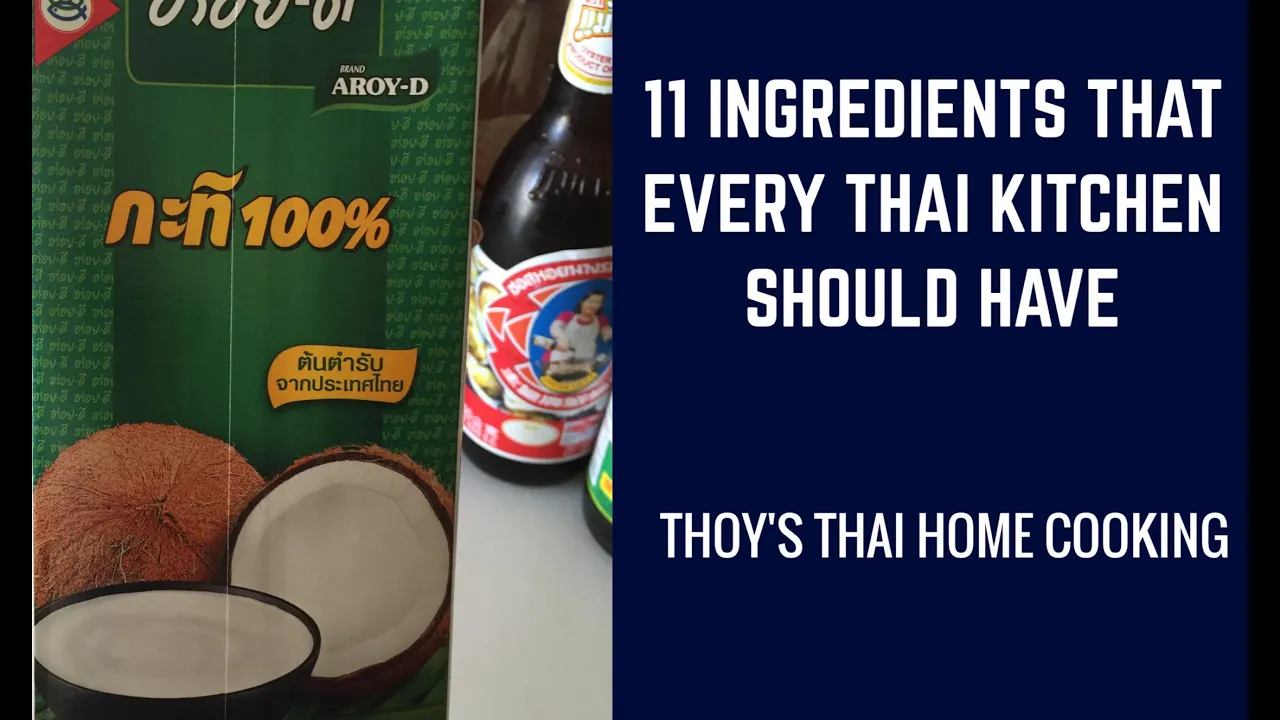 11 Ingredients every home Thai kitchen should have