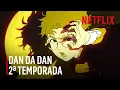Download Lagu Abertura Oficial | Dan Da Dan | 2ª Temporada | Netflix Brasil