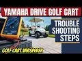 THE Ultimate Yamaha 48V Golf Cart Troubleshooting Guide