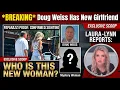 BREAKING Doug Weiss Has a New Girlfriend