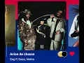 Zeg P Ft. Gazo & Ninho Avion de chasse (Version Skyrock) 🎶