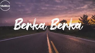 berka berka lyrics galo song