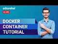 Docker Container Tutorial Introduction to Docker Container Edureka Docker Live - 1