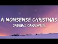 Download Lagu Sabrina Carpenter - A Nonsense Christmas (Lyrics)