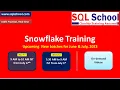 Snowflake Training from SQL School Realtime Training in from