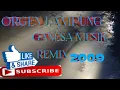 Download Lagu ORGEN LAMPUNG GANESA MUSIK REMIX 2009