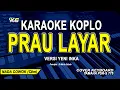 Download Lagu Prau Layar karaoke cowok - (Yeni Inka) Nada rendah