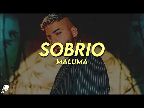 Video Thumbnail: Maluma - Sobrio (Letra)