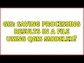 GIS Saving processing results in a file using QGIS modeler 2 Solutions