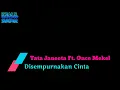 Download Lagu Tata Janeeta Ft. Once Mekel _ Disempurnakan Cinta (Lirik Video mp3)
