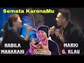 Download Lagu Semata KarenaMu - Mario G. Klau Feat Nabila Maharani With NM Boys Suaranya Merdu Sekali | REACTION