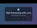 Text Processing with uniq Find Unique Lines in Linux