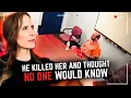 He Killed Her And Thought No One Would Know
