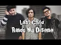 Download Lagu Rindumu Di sana - Last Child (lirik)