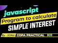 javascript program for simple interest in Hindi with simple calculation code with output in js