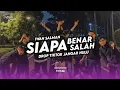 Download Lagu DJ SIAPA BENAR SIAPA SALAH ( IWAN S. ) X DROP TIKTOK JANGAR HULU