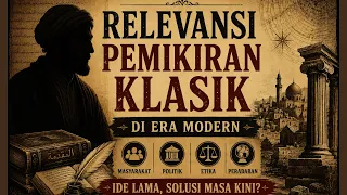 ide lama solusi masa kini kenapa pemikiran klasik masih relevan hari ini