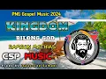 Download Lagu PNG Fresh Gospel Music 2024🏝️🇵🇬 Kingdom Bilong God by Samson Mathias (Isaac-Cee Samuel Production)🎧🎶