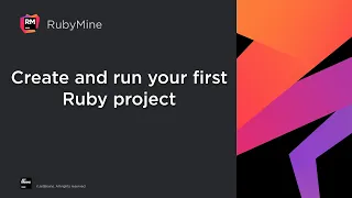 RubyMine Creating and Running Your First Ruby Project
