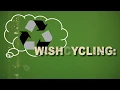 Are you a wishcycler