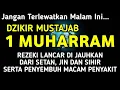 Download Lagu Dzikir Mustajab 1 Muharram ,InsyaAllah Rezekimu Deras Segala Hajat Cepat Terkabul | Alaa Aqel