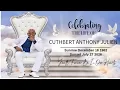 CELEBRATING THE LIFE OF CUTHBERT ANTHONY JULIEN