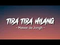 Download Lagu Tiba Tiba Hilang - Mawar de Jongh (Lirik)