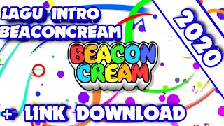 Download Lagu Intro Beaconcream 2020 Terbaru Cimo Cimo|| + Link Download MP3