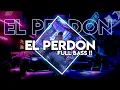 Download Lagu TERBARU!! DJ EL PERDON DROP || FULL BREAKS ( WAN VENOX )