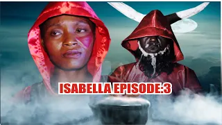 isabella new tv series episode 3
