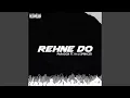 Download Lagu Rehne Do