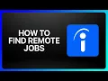 How To Find Remote Jobs On Indeed Tutorial