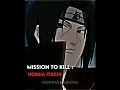 Download Lagu Mission to kill Itachi