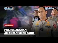 Download Lagu Satres Narkoba Asahan Amankan 10 Kg Sabu Di Tanjungbalai