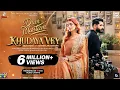 Download Lagu Khudaya Vey | Bilal Saeed | Momina Mustehsan | Music Video OST Dum Mastam | Imran Ashraf | Amar Khan