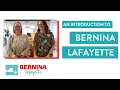 BERNINA Lafayette an Introduction